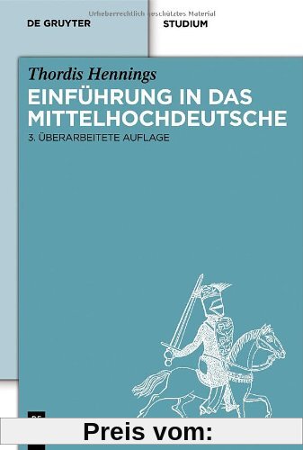 Einführung in das Mittelhochdeutsche (de Gruyter Studium)